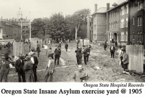 Oregon State Insane Asylum Exercise Yard, 1905, courtesy Oregon State Hospital Records